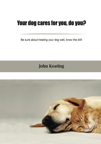 Cover of Your Dog Cares for You, Do You?