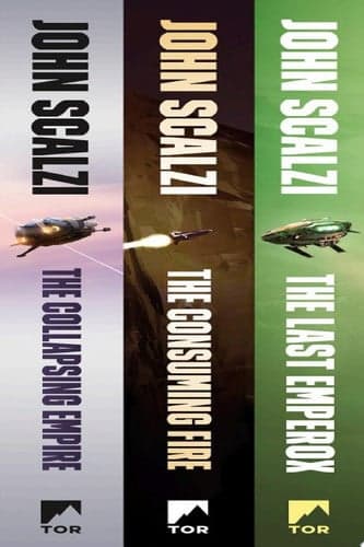 Cover of The Interdependency Series: The Collapsing Empire, The Consuming Fire, The Last Emperox