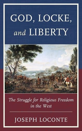 Cover of God, Locke, and Liberty: The Struggle for Religious Freedom in the West