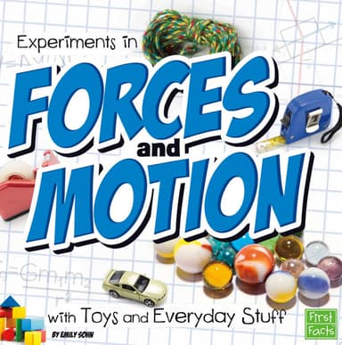 Cover of Experiments in Forces and Motion with Toys and Everyday Stuff