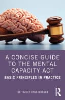 Cover of Concise Guide to the Mental Capacity Act