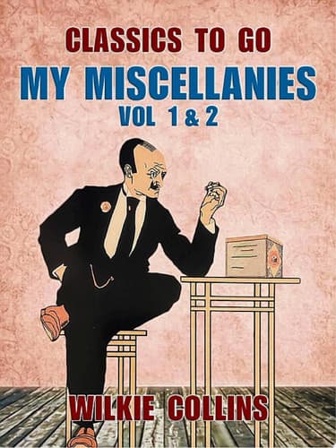 Cover of My Miscellanies Vol 1 And 2