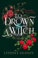 Cover of To Drown a Witch