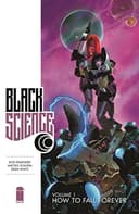 Cover of Black Science, Vol. 1: How to Fall Forever