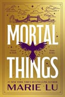 Cover of Mortal Things
