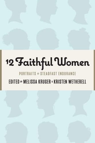 Cover of 12 Faithful Women