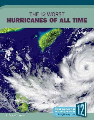 Cover of 12 Worst Hurricanes of All Time