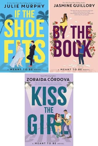 Cover of Meant to Be Novel Series Set of 3 Books. If the Shoe Fits, by the Book and Kiss the Girl