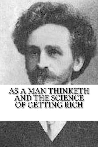 Cover of As a Man Thinketh and the Science of Getting Rich