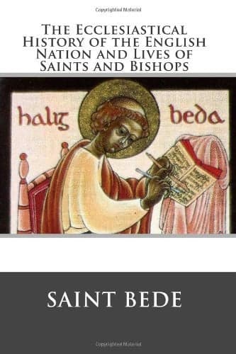 Cover of Ecclesiastical History of the English Nation and Lives of Saints and Bishops