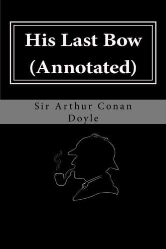 Cover of His Last Bow (Annotated)