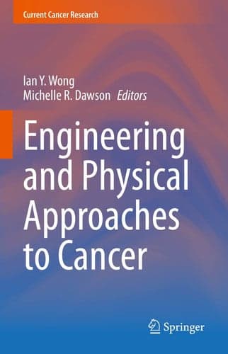 Cover of Engineering and Physical Approaches to Cancer