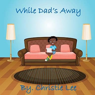 Cover of While Dad Is Away