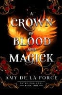 Cover of A Crown of Blood and Magick