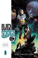 Cover of Black Science, Vol. 8: Later Than You Think