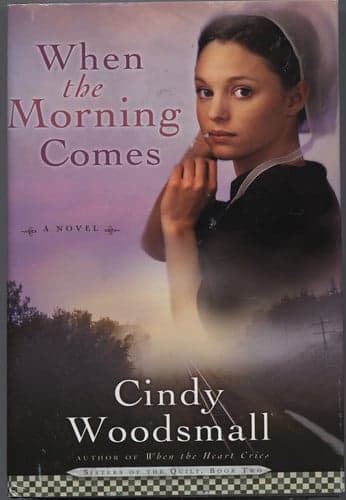 Cover of When the Morning Comes (Sisters of the Quilt #2)