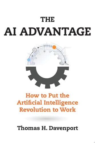 Cover of AI Advantage - How to Put the Artificial Intelligence Revolution to Work