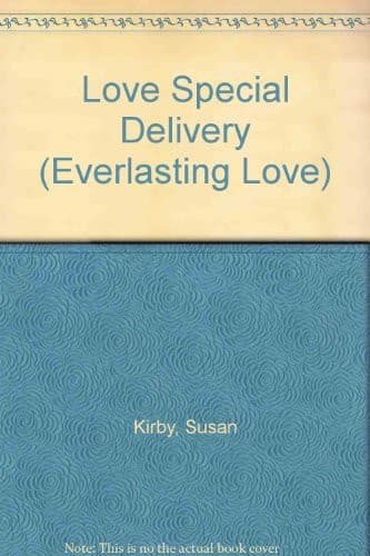 Cover of Love, Special Delivery (Everlasting Love #2)