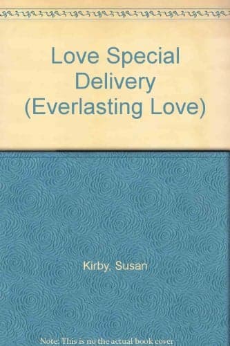 Cover of Love, Special Delivery (Everlasting Love #2)