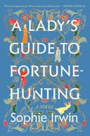 Cover of A Lady's Guide to Fortune-Hunting