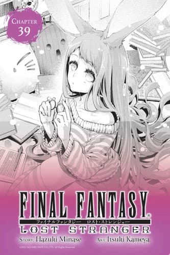 Cover of Final Fantasy Lost Stranger, Chapter 39