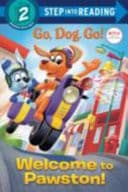 Cover of Welcome to Pawston! (Go, Dog. Go!)