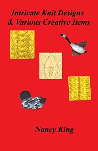 Cover of Intricate Knit Designs and Various Creative Items
