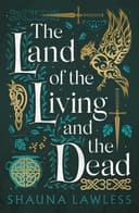 Cover of The Land of the Living and the Dead