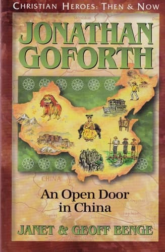 Cover of Jonathan Goforth: An Open Door in China (Christian Heroes: Then & Now)