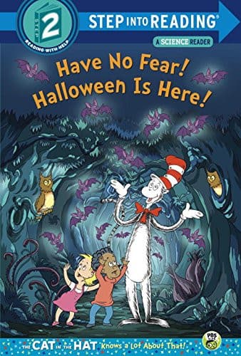 Cover of Have no Fear! Halloween is Here!(Dr. Seuss/Cat in the Hat) (Step into Reading)