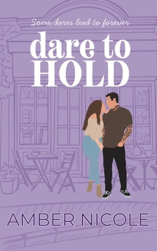 Cover of Dare To Hold (Dare To Love Book 1)