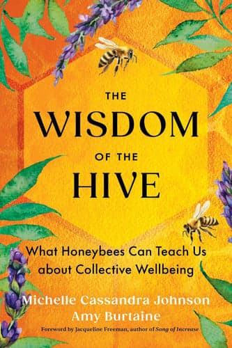 Cover of The Wisdom of the Hive: What Honeybees Can Teach Us about Collective Wellbeing