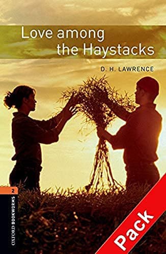 Cover of Oxford Bookworms 2. Love among the Haystacks CD Pack