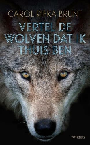 Cover of Vertel de wolven dat ik thuis ben (Dutch Edition)