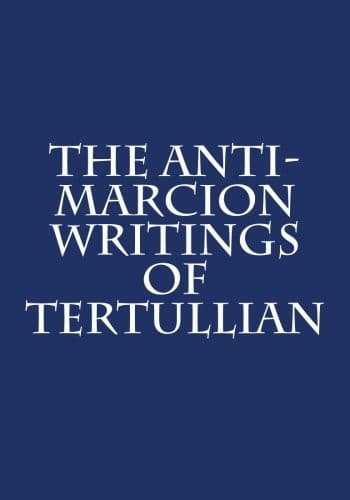 Cover of Anti-Marcion Writings of Tertullian