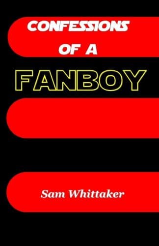Cover of Confessions of a Fanboy