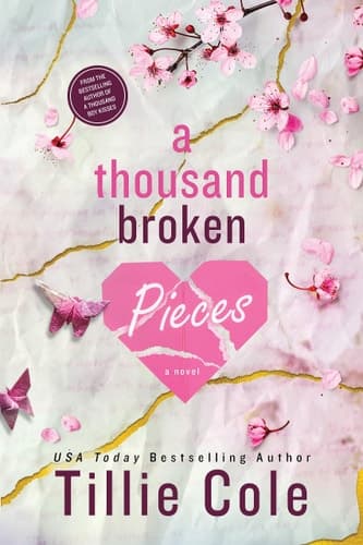 Cover of A Thousand Broken Pieces (A Thousand Boy Kisses, #2)