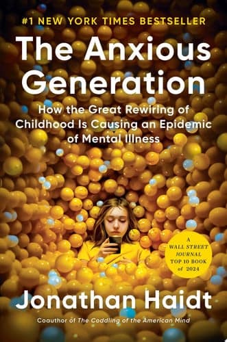 Cover of The Anxious Generation: How the Great Rewiring of Childhood Caused an Epidemic of Mental Illness