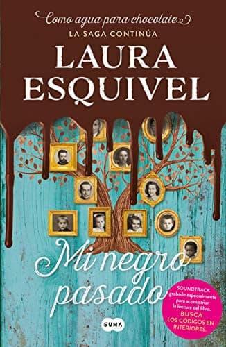 Cover of Mi Negro Pasado (Como Agua para Chocolate 2) / My Dark Past
