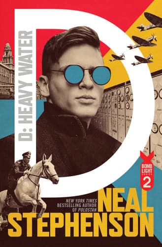 Cover of D: Heavy Water (Bomb Light #2)