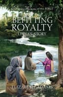 Cover of Befitting Royalty Lydia's Story