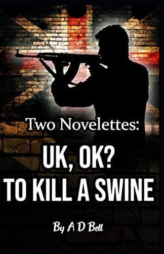 Cover of UK, OK? and to Kill a Swine