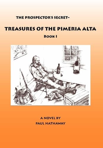 Cover of Prospector's Secret-Treasures of the Pimeria Alta