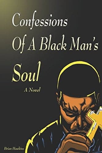 Cover of Confessions of a Black Man's Soul