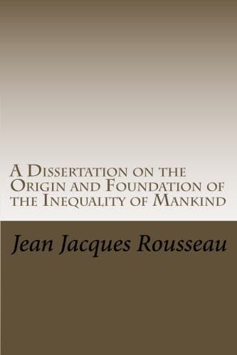 Cover of Dissertation on the Origin and Foundation of the Inequality of Mankind