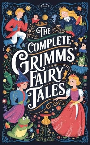 Cover of The Complete Grimms' Fairy Tales