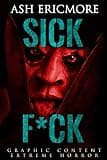 Cover of Sick F*ck