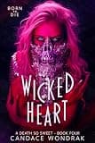 Cover of Wicked Heart: Born to Die