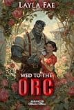 Cover of Wed to the Orc