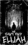 Cover of We Can't Find Elijah
